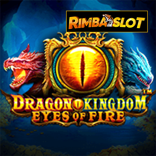 Dragon Kingdom Eyes Of Fire
